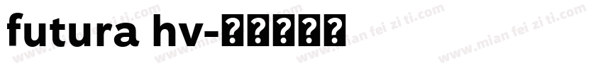 futura hv字体转换